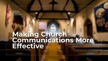 Making Church Communications More Effective