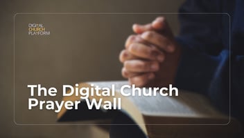 The Digital Church Prayer Wall
