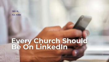 Every Church Should Be On LinkedIn