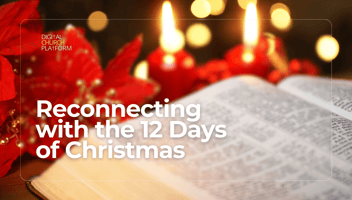 Reconnecting with the 12 Days of Christmas