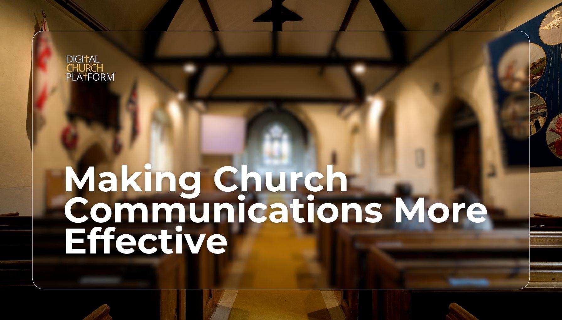 Making Church Communications More Effective