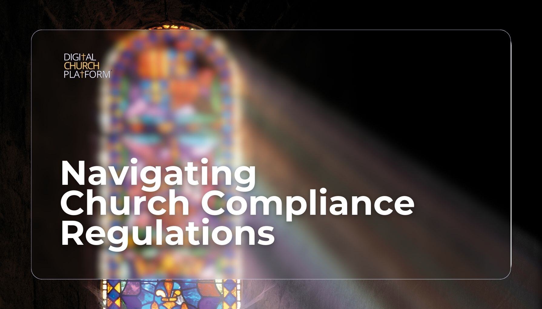 Navigating Church Compliance Regulations
